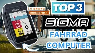 Beste SIGMA FAHRRADCOMPUTER 2026 | Top 3 SIGMA Fahrradcomputer Vergleich