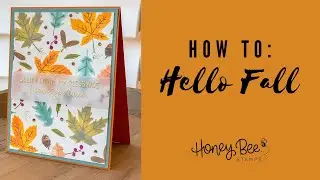How To: Hello Fall Stamps and Coordinating Dies
