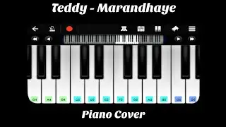 Teddy - Marandhaye Song Piano Cover | Perfect Piano