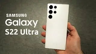 Samsung Galaxy S22 Ultra - СМАРТФОН МЕЧТЫ ЗДЕСЬ!!! Первый обзор. Камера, цена, чип