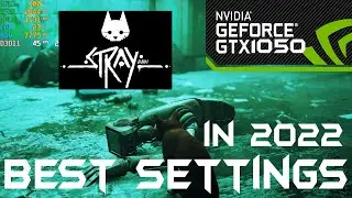 Stray | GTX 1050 | BEST OPTIMIZED SETTINGS | #gtx1050