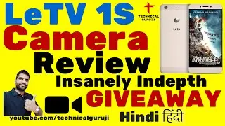 [Hindi/Urdu] LeEco/LeTV Le 1S Very Detailed Camera Review & GIVEAWAY