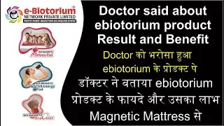 Doctor Testimonies about Ebiotorium product 7036291130