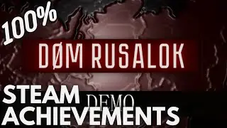 [STEAM] 100% Achievement Gameplay: DOM RUSALOK Demo
