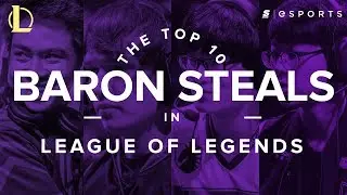 The Top 10 Most Insane Baron Steals in League of Legends