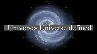 Universe - Universe defined