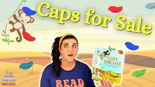 Kid's Books Read Aloud: Caps For Sale 🧢 By Esphyr Slobodkina