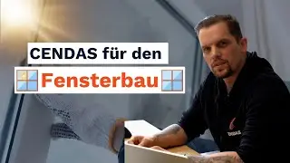 CENDAS f&uuml;r den Fensterbau 🪟🛠️ So gibt es keine Unstimmigkeiten mehr!