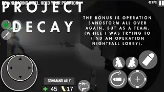PROJECT DECAY: Operation Nightfall (with a bonus at 8:16).