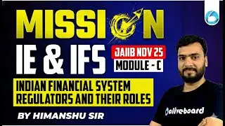 Mission JAIIB Nov 2025 | IE and IFS | Indian Financial System | JAIIB Online Classes 2025