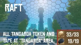 [Raft] All 33 Tangaroa Tokens and 19 Tapes Locations at 