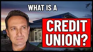 What is a Credit Union?