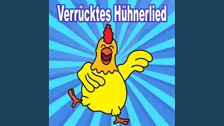 Verr&uuml;cktes H&uuml;hnerlied