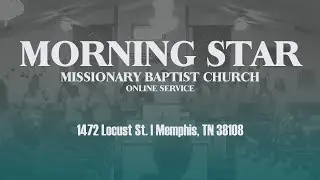 Morning Star M. B. Church - AUGUST 15, 2021 - Minister Darrell Richardson