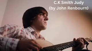 C K  Smith   Judy (by John Renbourn)