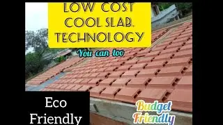 Cool slab construction | Budget friendly.   |  Eco friendly | part 1