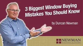 Are you making these window buying mistakes? | Newman Windows & Doors