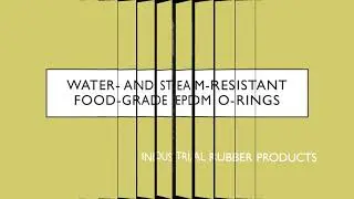 WATER AND STEAM RESISTANT FOOD GRADE EPDM O RING ( RTC ) INDUSTRIAL RUBBER PRODUCTS