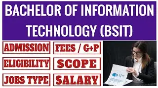 Bachelor of Information Technology (BSIT) | Scope and Salary of BSIT | Admission and Fees of BSIT