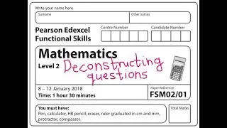 Deconstructing questions Functional Skills maths   Using questions from L2 January 2018 Edexcel