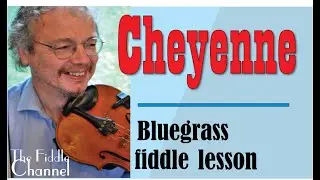 Cheyenne- bluegrass fiddle lesson