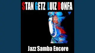 So Danco Samba (feat. Antonio Carlos Jobim, Maria Toledo) (I Only Dance Samba)