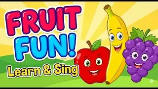 Fun Fruit Adventure for Kids 🍎🍌 🍇🍓  | Fruit Song for Kids! | Fruit Parade! | Yummy Fruit Party!