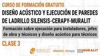 Clase 3 - Curso Dise&ntilde;o ac&uacute;stico y ejecuci&oacute;n de paredes de ladrillo Silensis-Cerapy-Muralit 11.11.25
