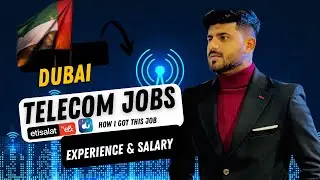 How I Got My First Telecom Job in Dubai | Etisalat & Du Story