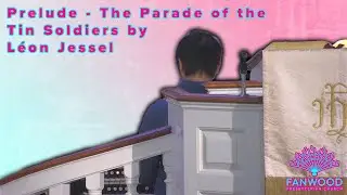 The Parade of the Tin Soldiers by L&eacute;on Jessel - Prelude