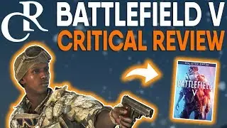 Battlefield 5 GOOD OR NOT?! (Critical Initial Multiplayer Review) - Battlefield V News