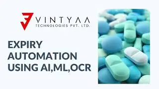 Pharma Expiry Automation using AI/ML/OCR || Real case-study @Emcure Pharma || Vintyaa Technologies