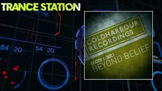 Daxson & JKult - Beyond Belief (Extended Mix) [COLDHARBOUR RECORDINGS]