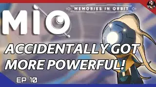 MIO: Memories in Orbit (Space Ori) | Accidentally Got More Powerful! | EP.10