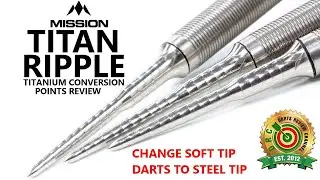 Обзор точки переоборудования Mission TITAN RIPPLE TITANIUM: замена мягкого наконечника дротика на...