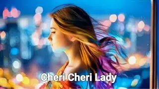 Block Buster Modern Talking Song “Cheri, Cheri Lady.”