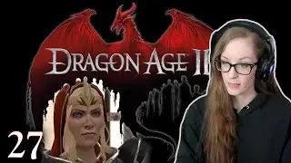 Paranoia | Aggressive Hawke Dragon Age 2 | Ep 27