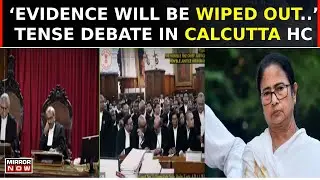 Kolkata Doctor Rape & Murder | Heated Exchange Erupts In Calcutta HC, 'Cloud Of Suspicion' Growing?