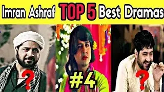 Top 5 Superhit Dramas Of Imran Ashraf | Most Popular Pakistani Dramas 