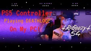 Using A PS5 Controller For The First Time - ON PC - DEATHLOOP