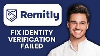 Remitly Identity Verification Failed &mdash; Fix 📱 Verify Your Details And Restore Account Access