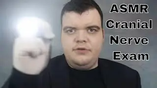 ASMR | CRANIAL NERVE EXAM | MEDICAL EXAM | RELAXING
