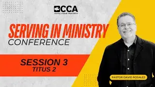 CCA NW Serving in Ministry Conference 2024 | Session 3: Titus 2