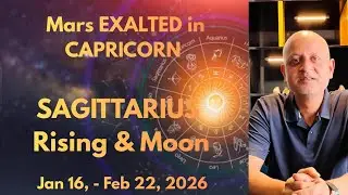 EXALTED Mars in Capricorn. It's impact on SAGITTARIUS Rising & SAGITTARIUS Moon. 