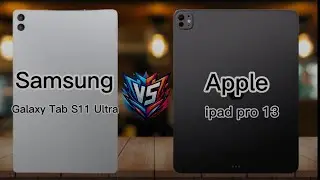 Samsung galaxy tab S11 ultra versus Apple iPad pro 13 Who which one 