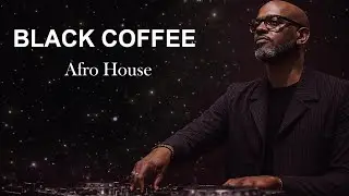 🔥 AFRO / MELODIC HOUSE 2026 - DEEP & HYPNOTIC SET BLACK NIGHT 🔥 BLACK COFFEE | AFRO HOUSE MIX Vol.17