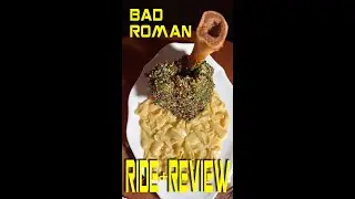 Поездка и обзор: BAD ROMAN