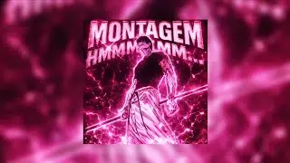 MONTAGEM HMMM... (ultra slowed) 