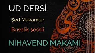 UD DERSİ 38 | Nihavend Makamı | Nazariyat | #ud #uddersi #onlineuddersi #nihavent
