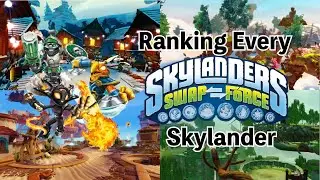 Ranking EVERY SKYLANDER From Swap Force - Full Series (15 Episodes, 32 Skylanders)